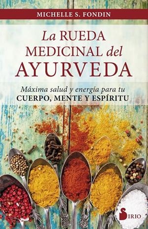 LA RUEDA MEDICINAL DEL AYURVEDA | 9788417030223 | FONDIN, MICHELLE | Galatea Llibres | Llibreria online de Reus, Tarragona | Comprar llibres en català i castellà online