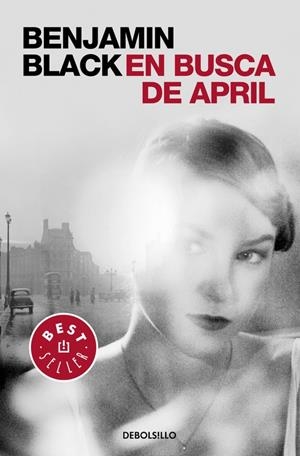 EN BUSCA DE APRIL (QUIRKE 3) | 9788466331784 | BLACK, BENJAMIN | Galatea Llibres | Llibreria online de Reus, Tarragona | Comprar llibres en català i castellà online