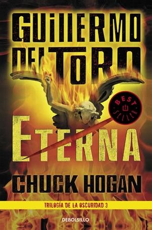 ETERNA (TRILOGÍA DE LA OSCURIDAD 3) | 9788466331616 | HOGAN, CHUCK / GUILLERMO DEL TORO | Galatea Llibres | Llibreria online de Reus, Tarragona | Comprar llibres en català i castellà online