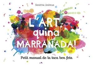 L'ART, QUINA MARRANADA! | 9788499795454 | ANDREWS, SANDRINE | Galatea Llibres | Librería online de Reus, Tarragona | Comprar libros en catalán y castellano online