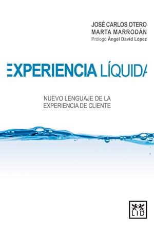 EXPERIENCIA LIQUIDA | 9788416624928 | OTERO, JOSE CARLOS | Galatea Llibres | Librería online de Reus, Tarragona | Comprar libros en catalán y castellano online