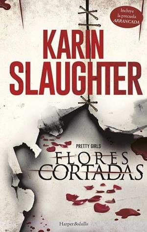 FLORES CORTADAS | 9788491390633 | SLAUGHTER, KARIN | Galatea Llibres | Llibreria online de Reus, Tarragona | Comprar llibres en català i castellà online