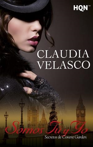SOMOS TÚ Y YO. SECRETOS DE COVENT GARDEN | 9788468794891 | VELASCO, CLAUDIA | Galatea Llibres | Llibreria online de Reus, Tarragona | Comprar llibres en català i castellà online