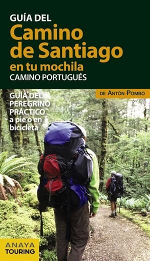 EL CAMINO DE SANTIAGO EN TU MOCHILA. CAMINO PORTUGUÉS | 9788499359946 | POMBO RODRÍGUEZ, ANTÓN | Galatea Llibres | Librería online de Reus, Tarragona | Comprar libros en catalán y castellano online