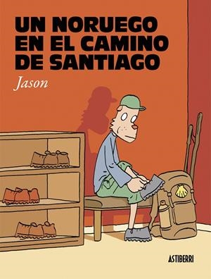 UN NORUEGO EN EL CAMINO DE SANTIAGO | 9788416880065 | JASON | Galatea Llibres | Llibreria online de Reus, Tarragona | Comprar llibres en català i castellà online