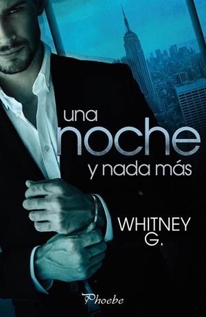 UNA NOCHE Y NADA MÁS | 9788416970308 | WHITNEY G. | Galatea Llibres | Librería online de Reus, Tarragona | Comprar libros en catalán y castellano online