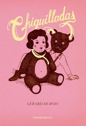 CHIQUILLADAS | 9788416542871 | DUBOIS, GÉRARD | Galatea Llibres | Llibreria online de Reus, Tarragona | Comprar llibres en català i castellà online