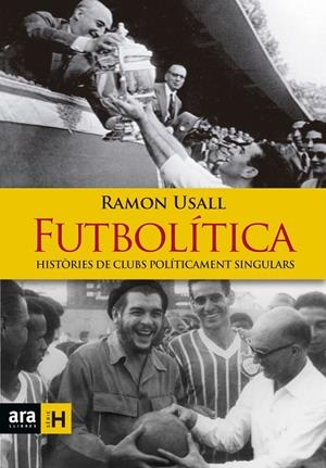 FUTBOLÍTICA | 9788416915149 | USALL I SANTA, RAMON | Galatea Llibres | Llibreria online de Reus, Tarragona | Comprar llibres en català i castellà online