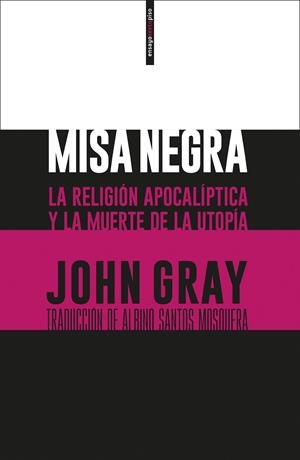 MISA NEGRA | 9788416677474 | GRAY, JOHN/SANTOS MOSQUERA, ALBINO | Galatea Llibres | Llibreria online de Reus, Tarragona | Comprar llibres en català i castellà online