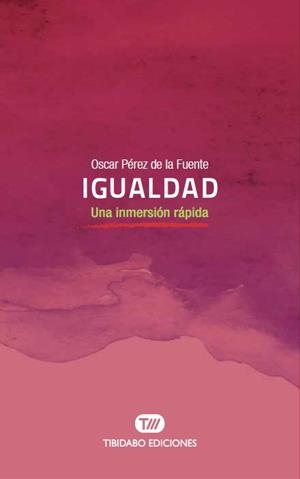 IGUALDAD | 9788491175612 | PÉREZ DE LA FUENTE, OSCAR | Galatea Llibres | Librería online de Reus, Tarragona | Comprar libros en catalán y castellano online