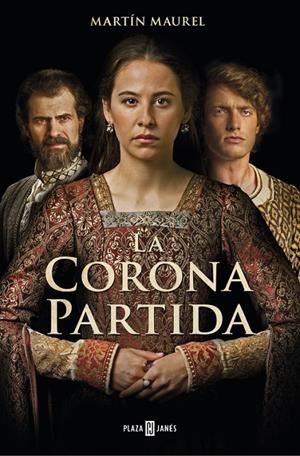 LA CORONA PARTIDA | 9788401019227 | MAUREL, MARTIN | Galatea Llibres | Librería online de Reus, Tarragona | Comprar libros en catalán y castellano online