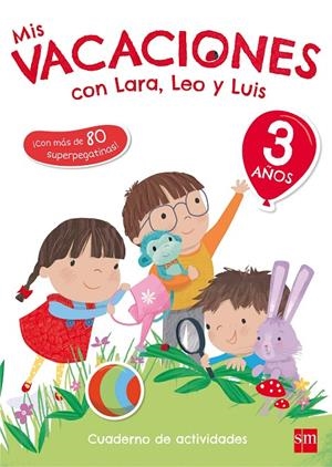 3 AÑOS MIS VACACIONES CON LARA,LEO Y 17 | 9788467591743 | RUIZ GARCÍA, MARÍA JESÚS | Galatea Llibres | Librería online de Reus, Tarragona | Comprar libros en catalán y castellano online