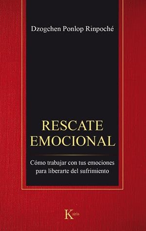 RESCATE EMOCIONAL | 9788499885544 | PONLOP RINPOCHÉ, DZOGHEN | Galatea Llibres | Llibreria online de Reus, Tarragona | Comprar llibres en català i castellà online