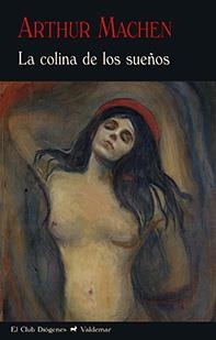 LA COLINA DE LOS SUEÑOS | 9788477028628 | MACHEN, ARTHUR | Galatea Llibres | Llibreria online de Reus, Tarragona | Comprar llibres en català i castellà online