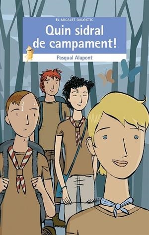 QUIN SIDRAL DE CAMPAMENT! | 9788490267349 | ALAPONT RAMON, PASQUAL | Galatea Llibres | Librería online de Reus, Tarragona | Comprar libros en catalán y castellano online