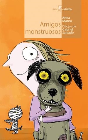 AMIGOS MONSTRUOSOS | 9788491420552 | MANSO MUNNÉ, ANNA | Galatea Llibres | Llibreria online de Reus, Tarragona | Comprar llibres en català i castellà online