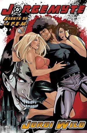 JORGEMYTE, AGENTE DE LA P.E.M. | 9788427043459 | WILD, JORDI | Galatea Llibres | Llibreria online de Reus, Tarragona | Comprar llibres en català i castellà online