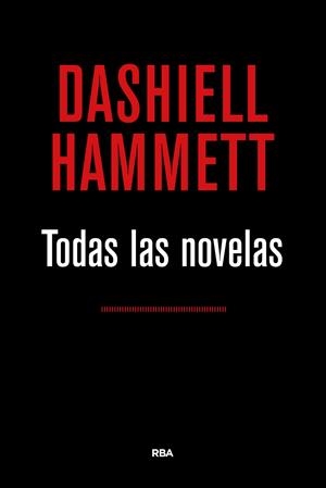 TODAS LAS NOVELAS (HAMMETT) | 9788490567852 | HAMMETT, DASHIELL | Galatea Llibres | Llibreria online de Reus, Tarragona | Comprar llibres en català i castellà online
