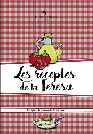 LES RECEPTES DE LA TERESA | 9788417000127 | BOSCH CUXART, TERESA | Galatea Llibres | Librería online de Reus, Tarragona | Comprar libros en catalán y castellano online