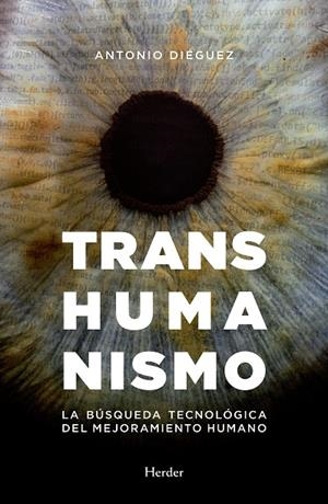 TRANSHUMANISMO | 9788425439629 | DIEGUEZ, ANTONIO | Galatea Llibres | Librería online de Reus, Tarragona | Comprar libros en catalán y castellano online