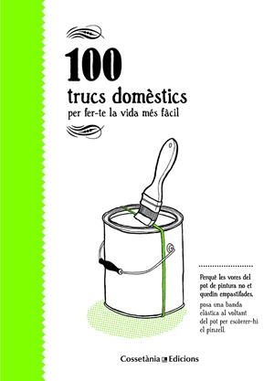 100 TRUCS DOMÈSTICS PER FER-TE LA VIDA MES FACIL | 9788490346129 | BESTARD VILÀ, AINA | Galatea Llibres | Librería online de Reus, Tarragona | Comprar libros en catalán y castellano online