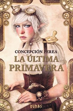 LA ÚLTIMA PRIMAVERA | 9788491047278 | PEREA, CONCEPCIÓN | Galatea Llibres | Llibreria online de Reus, Tarragona | Comprar llibres en català i castellà online