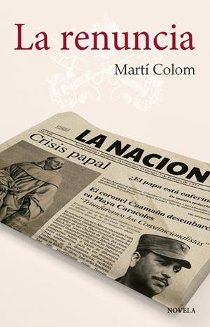 LA RENUNCIA | 9788427140196 | COLOM, MARTÍ | Galatea Llibres | Llibreria online de Reus, Tarragona | Comprar llibres en català i castellà online