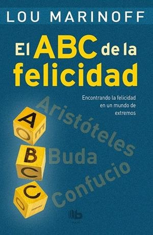 EL ABC DE LA FELICIDAD | 9788490703700 | MARINOFF, LOU | Galatea Llibres | Llibreria online de Reus, Tarragona | Comprar llibres en català i castellà online