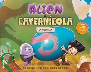ALIEN Y CAVERNÍCOLA LA TORTILLA | 9788468331812 | Galatea Llibres | Librería online de Reus, Tarragona | Comprar libros en catalán y castellano online