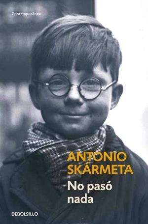NO PASÓ NADA | 9788497931182 | SKÁRMETA, ANTONIO | Galatea Llibres | Llibreria online de Reus, Tarragona | Comprar llibres en català i castellà online