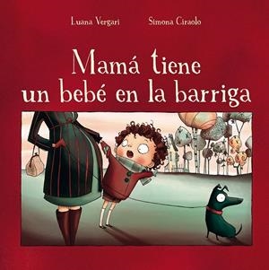 MAMÁ TIENE UN BEBÉ EN LA BARRIGA | 9788491450658 | VERGARI, LUANA | Galatea Llibres | Librería online de Reus, Tarragona | Comprar libros en catalán y castellano online
