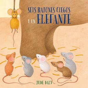 SEIS RATONES CIEGOS Y UN ELEFANTE | 9788416648962 | DALY, JUDE | Galatea Llibres | Librería online de Reus, Tarragona | Comprar libros en catalán y castellano online