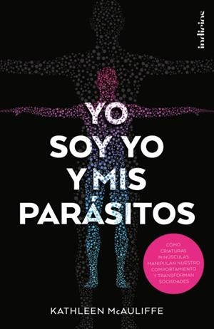YO SOY YO Y MIS PARÁSITOS | 9788415732259 | MCAULIFFE, KATHLEEN | Galatea Llibres | Llibreria online de Reus, Tarragona | Comprar llibres en català i castellà online