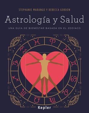 ASTROLOGÍA Y SALUD | 9788416344048 | MARANGO, STEPHANIE/GORDON, REBECCA | Galatea Llibres | Librería online de Reus, Tarragona | Comprar libros en catalán y castellano online