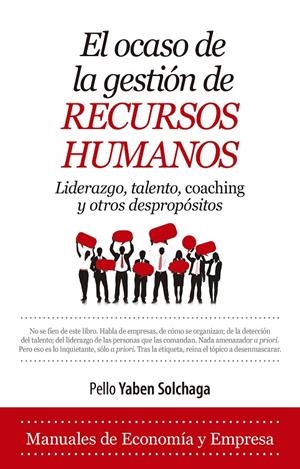 EL OCASO DE LA GESTIÓN DE RECURSOS HUMANOS | 9788417044282 | YABEN SOLCHAGA, PELLO | Galatea Llibres | Llibreria online de Reus, Tarragona | Comprar llibres en català i castellà online