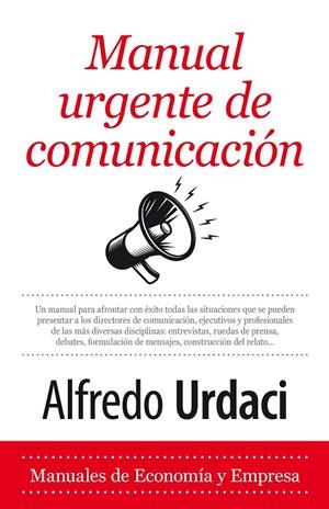 MANUAL URGENTE DE COMUNICACIÓN | 9788416776917 | URDACI, ALFREDO | Galatea Llibres | Llibreria online de Reus, Tarragona | Comprar llibres en català i castellà online