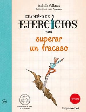 CUADERNO DE EJERCICIOS PARA SUPERAR UN FRACASO | 9788415612742 | FILLIOZAT, ISABELLE/AUGAGNEUR, JEAN | Galatea Llibres | Librería online de Reus, Tarragona | Comprar libros en catalán y castellano online