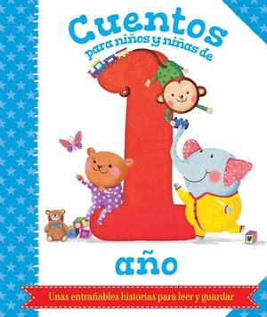 CUENTOS PARA NIÑOS Y NIÑAS DE 1 AÑO | 9788491202738 | Galatea Llibres | Llibreria online de Reus, Tarragona | Comprar llibres en català i castellà online