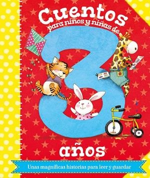 CUENTOS PARA NIÑOS Y NIÑAS DE 3 AÑOS | 9788491202752 | Galatea Llibres | Llibreria online de Reus, Tarragona | Comprar llibres en català i castellà online