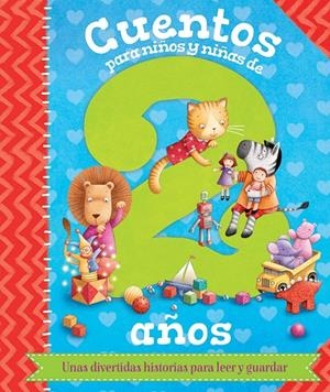 CUENTOS PARA NIÑOS Y PARA NIÑAS DE 2 AÑOS | 9788491202745 | Galatea Llibres | Llibreria online de Reus, Tarragona | Comprar llibres en català i castellà online