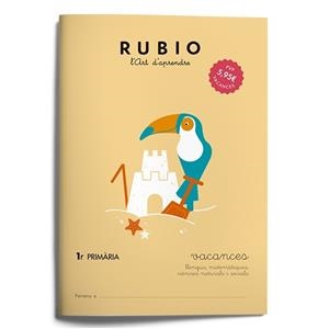 QUADERN RUBIO VACANCES 1ER PRIMARIA | 9788415971924 | Galatea Llibres | Librería online de Reus, Tarragona | Comprar libros en catalán y castellano online
