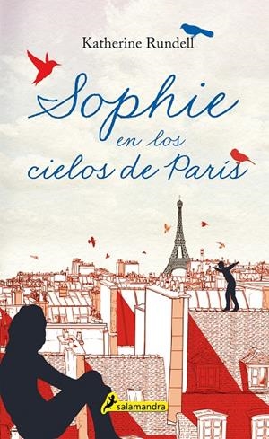 SOPHIE EN LOS CIELOS DE PARÍS | 9788498388022 | RUNDELL, KATHERINE | Galatea Llibres | Llibreria online de Reus, Tarragona | Comprar llibres en català i castellà online