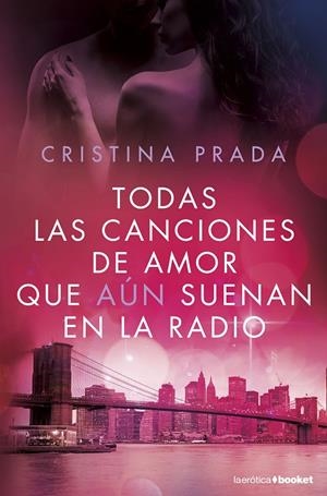 TODAS LAS CANCIONES DE AMOR QUE AÚN SUENAN EN LA RADIO | 9788408172635 | PRADA, CRISTINA | Galatea Llibres | Librería online de Reus, Tarragona | Comprar libros en catalán y castellano online