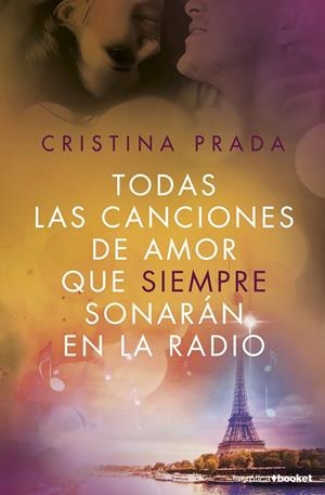 TODAS LAS CANCIONES DE AMOR QUE SIEMPRE SONARÁN EN LA RADIO | 9788408172642 | PRADA, CRISTINA | Galatea Llibres | Librería online de Reus, Tarragona | Comprar libros en catalán y castellano online