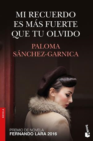 MI RECUERDO ES MÁS FUERTE QUE TU OLVIDO | 9788408172604 | SÁNCHEZ-GARNICA, PALOMA | Galatea Llibres | Llibreria online de Reus, Tarragona | Comprar llibres en català i castellà online