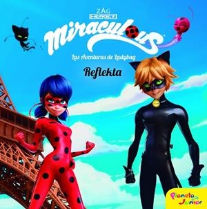 MIRACULOUS. LAS AVENTURAS DE LADYBUG. REFLEKTA | 9788408173427 | Galatea Llibres | Librería online de Reus, Tarragona | Comprar libros en catalán y castellano online