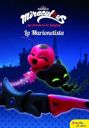 MIRACULOUS.LAS AVENTURAS DE LADYBUG. LA MARIONETISTA | 9788408173403 | Galatea Llibres | Librería online de Reus, Tarragona | Comprar libros en catalán y castellano online