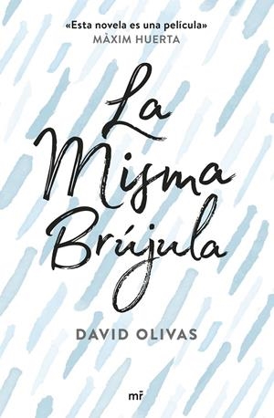 LA MISMA BRÚJULA | 9788427043565 | OLIVAS, DAVID | Galatea Llibres | Llibreria online de Reus, Tarragona | Comprar llibres en català i castellà online