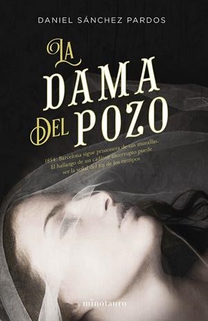 LA DAMA DEL POZO | 9788445004593 | SÁNCHEZ PARDOS, DANIEL | Galatea Llibres | Llibreria online de Reus, Tarragona | Comprar llibres en català i castellà online