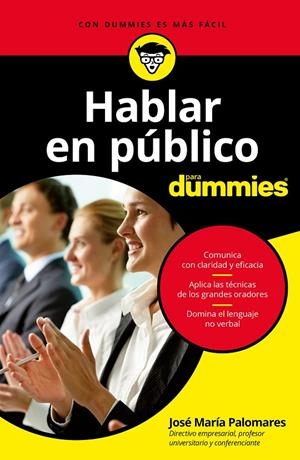 HABLAR EN PÚBLICO PARA DUMMIES | 9788432903649 | PALOMARES, JOSE MARIA | Galatea Llibres | Llibreria online de Reus, Tarragona | Comprar llibres en català i castellà online